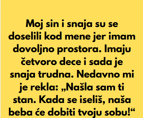 “Moj sin i snaja su se doselili kod mene jer imam dovoljno prostora…” “Moj sin i snaja su se doselili kod mene jer imam dovoljno prostora…”