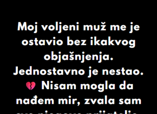 “Moj voljeni muž me je ostavio bez ikakvog objašnjenja…” “Moj voljeni muž me je ostavio bez ikakvog objašnjenja…”