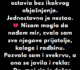 “Moj voljeni muž me je ostavio bez ikakvog objašnjenja…”
