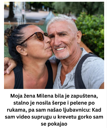 Moja žena Milena bila je zapuštena, stalno je nosila šerpe i pelene po rukama, pa sam našao ljubavnicu: Kad sam video suprugu u krevetu gorko sam se pokajao