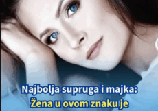 Najbolja supruga i majka: Žena u ovom znaku je najveća radost za muškarca!