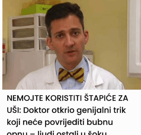 NEMOJTE KORISTITI ŠTAP1ĆE ZA UŠI: Doktor otkrio genijalni trik koji neće povrijediti bubnu opnu – ljudi ostali u šoku