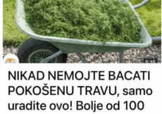 NIKAD NEMOJTE BACATI POKOŠENU TRAVU, samo uraditeovo! Bolje od 100 gnojiva