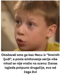Obožavali smo ga kao Necu iz “Srećnih ljudi”, a posle emitovanja serije više nikad se nije vratio na scenu: Danas izgleda potpuno drugačije, evo od čega živi