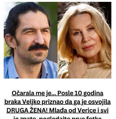 Očarala me je… Posle 10 godina braka Veljko priznao da ga je osvojila DRUGA ŽENA! Mlađa od Verice i svi je znate, pogledajte prve fotke Očarala me je… Posle 10 godina braka Veljko priznao da ga je osvojila DRUGA ŽENA! Mlađa od Verice i svi je znate, pogledajte prve fotke