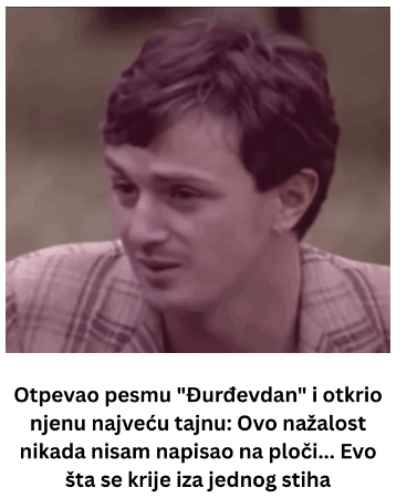 Otpevao pesmu “Đurđevdan” i otkrio njenu najveću tajnu: Ovo nažalost nikada nisam napisao na ploči… Evo šta se krije iza jednog stiha