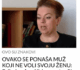 OVAKO SE PONAŠA MUŽ KOJI NE VOLI SVOJU ŽENU: Tvrdi psiholog Ana Kirjanova