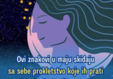 Ovi znakovi u maju skidaju sa sebe prokletstvo koje ih prati od rođenja: Da li ste među odabranima