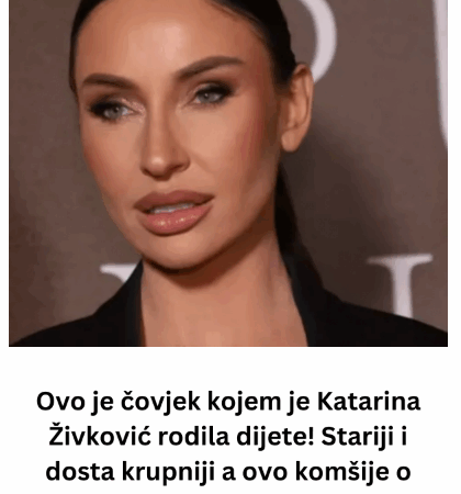 Ovo je čovjek kojem je Katarina Živković rodila dijete! Stariji i dosta krupniji a ovo komšije o njemu kazu!