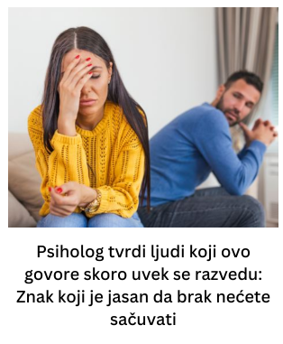 Psiholog tvrdi ljudi koji ovo govore skoro uvek se razvedu: Znak koji je jasan da brak nećete sačuvati