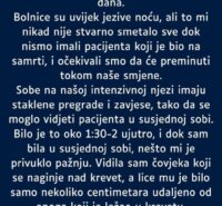 “Radila sam noćnu smjenu na intenzivnoj njezi…”