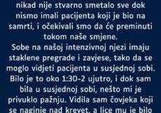 “Radila sam noćnu smjenu na intenzivnoj njezi…”