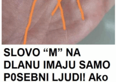 Slovo “M” na dlanu imaju samo posebni ljudi! Ako ga imate pogledajte njegovo značenje