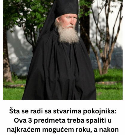 Šta se radi sa stvarima pokojnika: Ova 3 predmeta treba spaliti u najkraćem mogućem roku, a nakon 40 dana jedna stvar je obavezna
