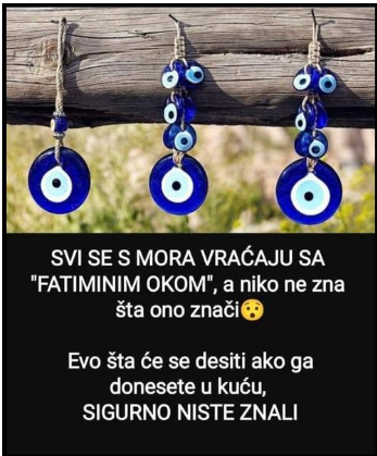 SVI SE S MORA VRAĆAJU SA “FATIMINIM OKOM”, a niko ne zna šta ono znači: Evo šta će se desiti ako ga donesete u kuću, GARANTUJEMO DA NISTE ZNALI