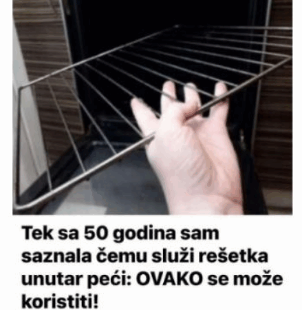 Tek sa 50 godina sam saznala čemu služi rešetka unutar peći: OVAKO se može koristiti!