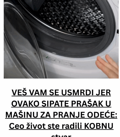 VEŠ VAM SE USMRDI JER OVAKO SIPATE PRAŠAK U MAŠINU ZA PRANJE ODEĆE: Ceo život ste radili KOBNU stvar