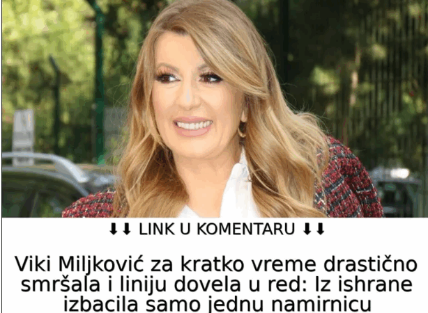 VIKI MILJKOVIĆ SMRŠALA Pevačica otkrila i kako: Dva meseca iz ishrane izbaci ove namirnice i dovede liniju do savršenstva