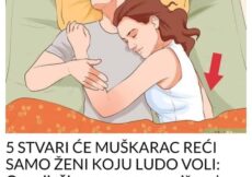 5 STVARI ĆE MUŠKARAC REĆI SAMO ŽENI KOJU LUDO VOLI. Ove riječi govore mnogo više od “Volim te”