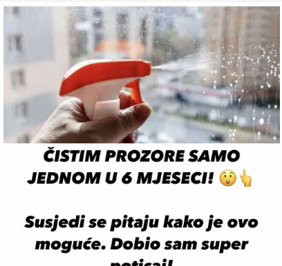 ČISTIM PROZORE SAMO JEDNOM U 6 MJESECI! 😲👆Susjedi se pitaju kako je ovo moguće. Dobio sam super poticaj!