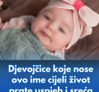 Djevojčice koje nose ovo ime cijeli život prate uspjeh i sreća: Rijetko je i posebno, a nema nadimak