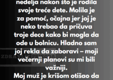 “Moja ćerka me pozvala u suzama, samo nekoliko nedelja nakon što je rodila svoje treće dete…” “Moja ćerka me pozvala u suzama, samo nekoliko nedelja nakon što je rodila svoje treće dete…”