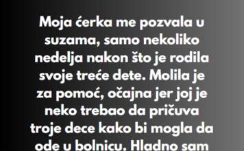 “Moja ćerka me pozvala u suzama, samo nekoliko nedelja nakon što je rodila svoje treće dete…” “Moja ćerka me pozvala u suzama, samo nekoliko nedelja nakon što je rodila svoje treće dete…”