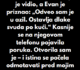 “Moja mačka je nestala. Pitala sam muža da li ju je vidio, a Evan je priznao…”