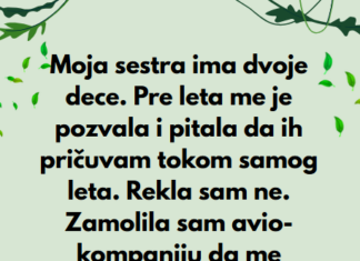 “Moja sestra ima dvoje dece…” “Moja sestra ima dvoje dece…”