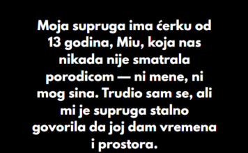 “Moja supruga ima ćerku od 13 godina, Miu, koja nas nikada nije smatrala porodicom — ni mene, ni mog sina…” “Moja supruga ima ćerku od 13 godina, Miu, koja nas nikada nije smatrala porodicom — ni mene, ni mog sina…”