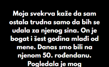 „Moja svekrva je nazvala mog sina ‘dobitnim tiketom’, ali na kraju sam se ja nasmejala poslednja“ „Moja svekrva je nazvala mog sina ‘dobitnim tiketom’, ali na kraju sam se ja nasmejala poslednja“