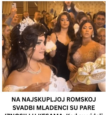 NA NAJSKUPLJOJ ROMSKOJ SVADBI MLADENCI SU PARE IZNOSILI U KESAMA: Kad su videli kakva je svekrva svima su pale VILICE NA NAJSKUPLJOJ ROMSKOJ SVADBI MLADENCI SU PARE IZNOSILI U KESAMA: Kad su videli kakva je svekrva svima su pale VILICE