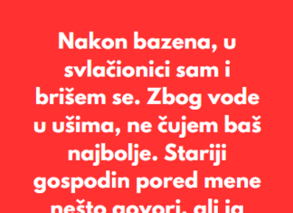 “Nakon bazena, u svlačionici sam i brišem se…” “Nakon bazena, u svlačionici sam i brišem se…”