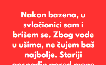 “Nakon bazena, u svlačionici sam i brišem se…” “Nakon bazena, u svlačionici sam i brišem se…”