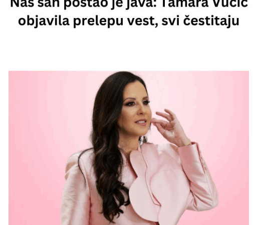 Naš san postao je java: Tamara Vučić objavila prelepu vest, svi čestitaju
