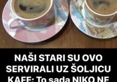 NAŠI STARI SU OVO SERVIRALI UZ ŠOLJICU KAFE: To sada NIKO NE RADI, a smatra se NAJPRAVILNIJIM NAŠI STARI SU OVO SERVIRALI UZ ŠOLJICU KAFE: To sada NIKO NE RADI, a smatra se NAJPRAVILNIJIM