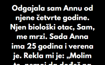 “Odgajala sam Annu od njene četvrte godine…” “Odgajala sam Annu od njene četvrte godine…”
