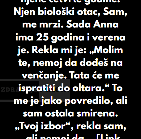 “Odgajala sam Annu od njene četvrte godine…”