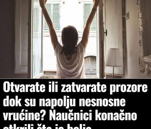 Otvarate ili zatvarate prozore dok su napolju nesnosne vrućine? Naučnici konačno otkrili šta je bolje