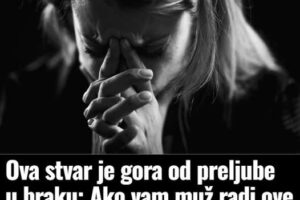 Ova stvar je gora od preljube u braku: Ako vam muž radi ove stvari, vi ste nesretna žena