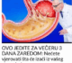 OVO JEDITE ZA VEČERU 3 DANA ZAREDOM: Nećete vjerovati šta će izaći iz vašeg stomaka