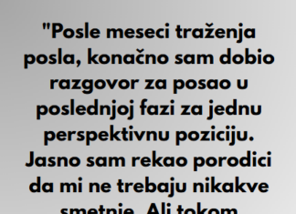 “Posle meseci traženja posla, konačno sam dobio razgovor za posao u poslednjoj fazi za jednu perspektivnu poziciju…” “Posle meseci traženja posla, konačno sam dobio razgovor za posao u poslednjoj fazi za jednu perspektivnu poziciju…”
