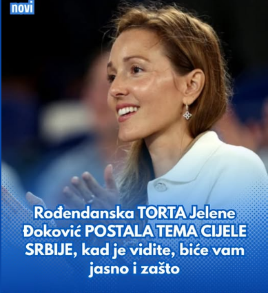 Rođendanska TORTA Jelene Đoković POSTALA TEMA CIJELE SRBIJE, kad je vidite, biće vam jasno i zašto
