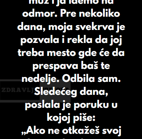 “Sledeće nedelje moj muž i ja idemo na odmor….”