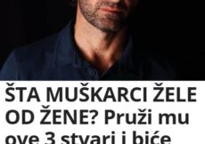 ŠTA MUŠKARCI ŽELE OD ŽENE? Pruži mu ove 3 stvari i biće tvoj do kraja života – tvrdi psiholog!