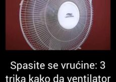 TRI JEFTINA NAČINA KAKO DA VENTILATOR PRETVORITE U KLIMU: JEDNOSTAVNO I EFIKASNO, A RASHLADIT ĆETE SE GARANTOVANO