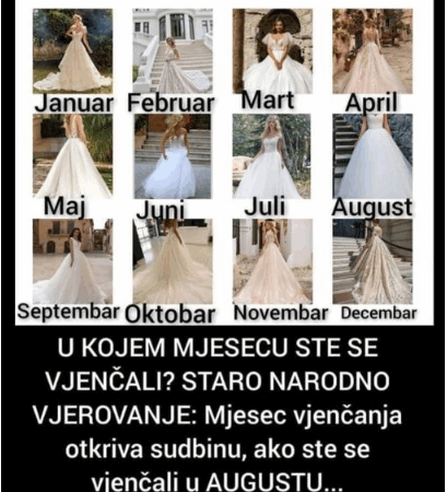U KOJEM MJESECU STE SE VJENČALI? STARO NARODNO VJEROVANJE: Mjesec vjenčanja otkriva sudbinu, ako ste se vjenčali u AUGUSTU…