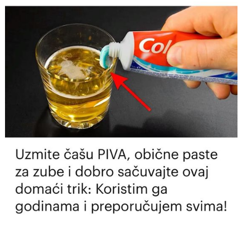 Uzmite čašu PIVA, obične paste za zube i dobro sačuvajte ovaj domaći trik: Koristim ga godinama i preporučujem svima!