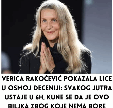 Verica Rakočević pokazala lice u osmoj deceniji: Svakog jutra ustaje u 6h, KUNE SE da je ovo biljka zbog koje nema bore