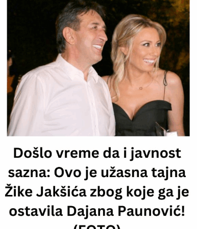 Došlo vreme da i javnost sazna: Ovo je užasna tajna Žike Jakšića zbog koje ga je ostavila Dajana Paunović! (FOTO)